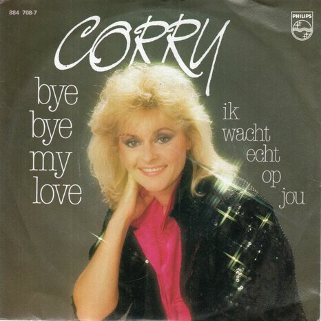 Corry Konings - Bye bye my love + Ik wacht echt op jou (Vinylsingle)