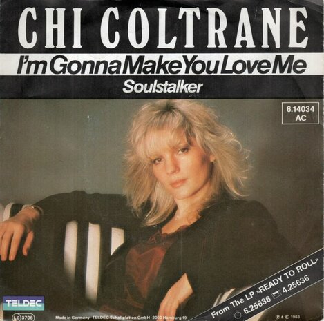 Chi Coltrane - I'm Gonna Make You Love Me + Soulstalker (Vinylsingle)