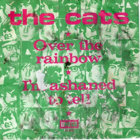 Cats - Over the Rainbow + I'm ashaned to tell (Vinylsingle)