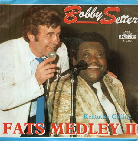 Bobby Setter Band - Fats Medley II + Kentucky calling (Vinylsingle)