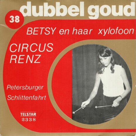 Betsy en haar Xylofoon - Circus Renz + Petersburger Schlittenfahrt (Vinylsingle)