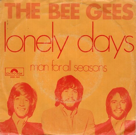 Bee Gees - Lonely days + Man for all seasons (Vinylsingle)