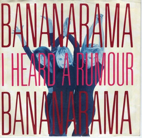 Bananarama - I heard a rumour + Clean cut boy (Vinylsingle)