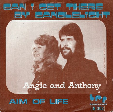 Angie And Anthony - Can I Get There By Candlelight + Aim Of Life (Vinylsingle)
