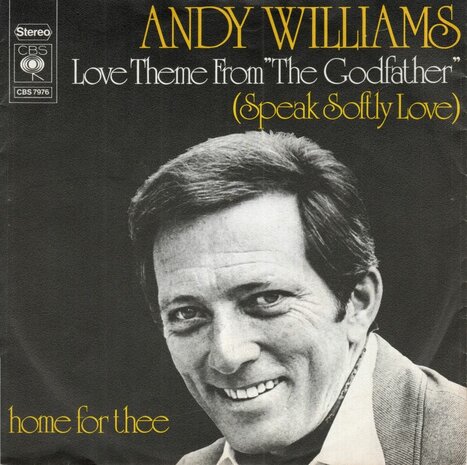 Andy Williams - Love theme from the Godfather + Home for thee (Vinylsingle)