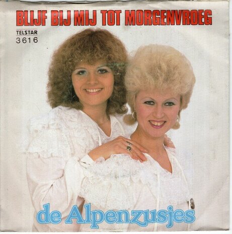 Alpenzusjes - Blijf bij mij tot morgenvroeg + In Athene (Vinylsingle)