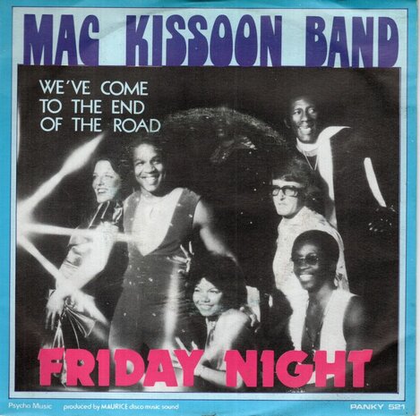 Mac Kissoon Band - Friday Night + We've Come To The End Of The World (Vinylsingle)