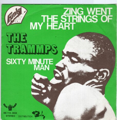 Trammps - Zing went the strings of my heart + Sixty minute man (Vinylsingle)