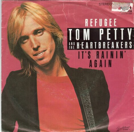 Tom Petty - Refugee + It's rainin' again (Vinylsingle)