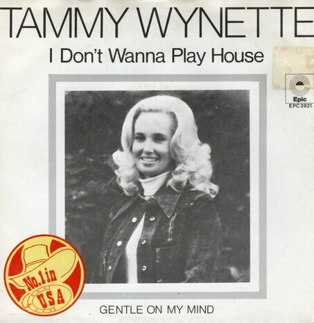 Tammy Wynette - I don't wanna play house + Gentle on my. (Vinylsingle)