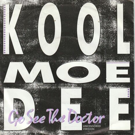 Kool Moe Dee - Go see the doctor + (clean version) (Vinylsingle)