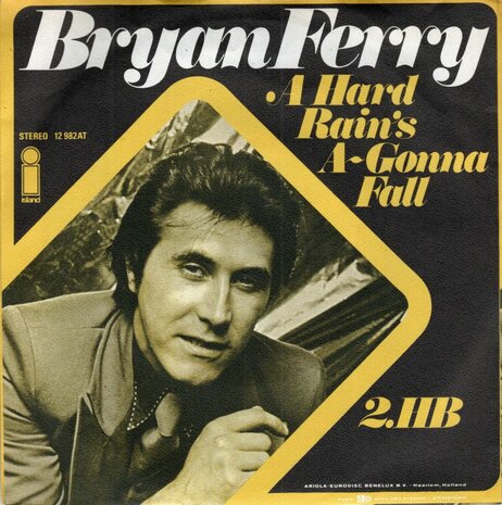 Bryan Ferry - A hard rain's a-gonna fall + 2HB (Vinylsingle)