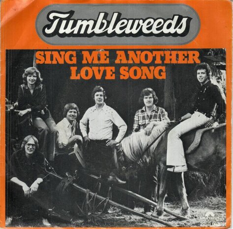 Tumbleweeds - Sing me another love song + Ne trail (Vinylsingle)