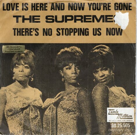 Supremes - Love Is Here And Now You're Gone + There's No Stopping Us Now (Vinylsingle)
