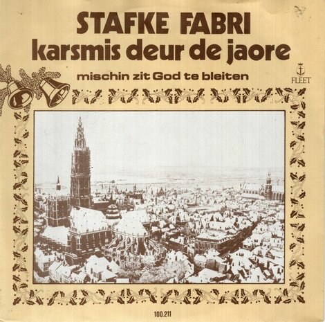 Stafke Fabri - Karsmis Deur De Jaore + Mischin Zit God Te Bleiten (Vinylsingle)