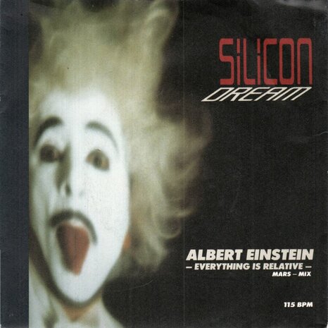 Silicon Dream - Albert Einstein - Everything Is Relative (Mars-Mix) + Albert Einstein - Everything Is Relative (Venus-Mix) (Vinylsingle)