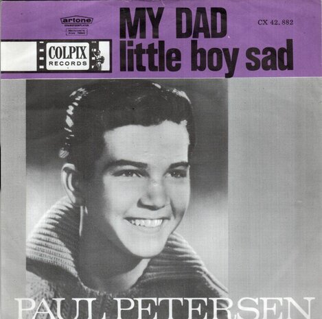 Paul Petersen - My Dad + Little Boy Sad (Vinylsingle)