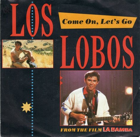 Los Lobos - Come on, let's go + Ooh! My head (Vinylsingle)