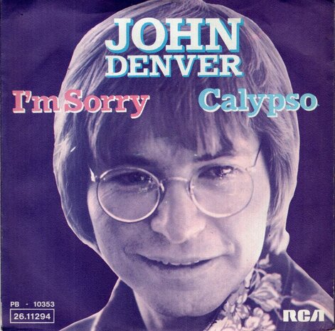 John Denver - I'm sorry + Calypso (Vinylsingle)