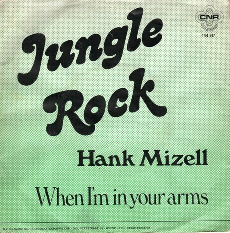 Hank Mizell - Jungle rock + When I'm in your arms (Vinylsingle)