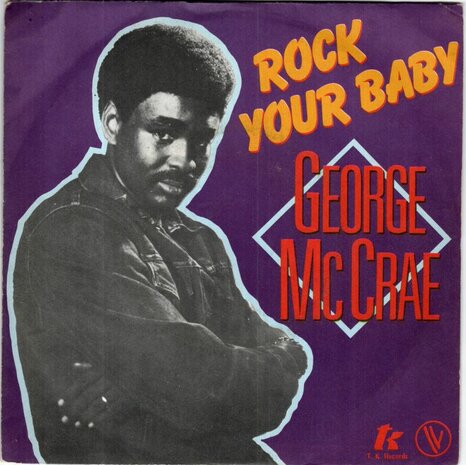 George McCrae - Rock your baby + Kiss me (Vinylsingle)