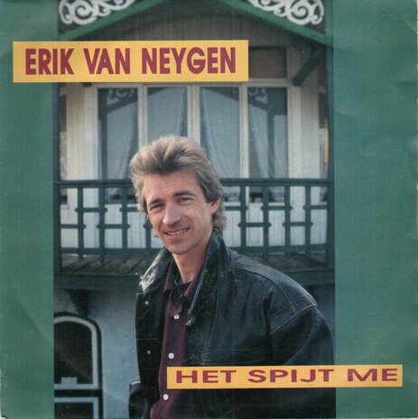 Erik van Neygen - Het Spijt Me + Tussen Brussel En Oostende (Vinylsingle)