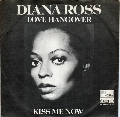 Diana Ross - Love hangover + Kiss me now (Vinylsingle)