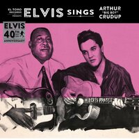 Elvis Presley - Elvis sings Arthur "Big Boy" Crudop (Vinylsingle)