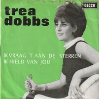Trea Dobbs - Ik vraag het aan de sterren + Ik hield van jou (Vinylsingle)