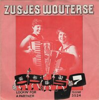 Zusjes Wouterse - Opus 7 + Lookin' for a partner (Vinylsingle)