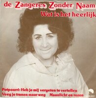 Zangeres Zonder Naam - Wat is het heerlijk + Potpourri (Vinylsingle)