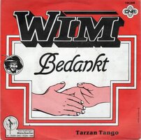 Wim - Bedankt + Tarzan Tango (Vinylsingle)