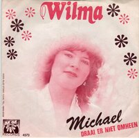 Wilma - Michael + Draai er niet omheen (Vinylsingle)