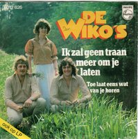 Wiko's - Ik zal geen traan meer om je laten + Toe laat eens wat van je horen (Vinylsingle)