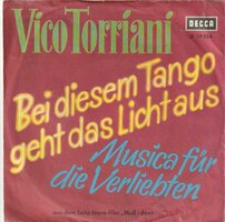 Vico Torriani - Bei Diesem Tango Geht Das Licht Aus + Musica Fr Die Verliebten (Vinylsingle)