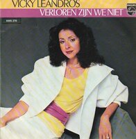 Vicky Leandros - Verloren zijn we niet + Sie ist ein madche (Vinylsingle)