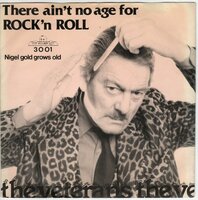 Veterans - There ain't no age for rock 'n roll + Nigel gold grows old (Vinylsingle)