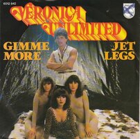 Veronica Unlimited - Gimme more + Jet legs (Vinylsingle)
