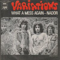 Variations  - What A Mess Again + Nador (Vinylsingle)