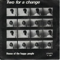 Two For A Change - House Of The Happy + Ayayayayayayay!!!!! (Vinylsingle)