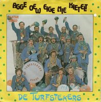 Turfstekers - Agge Oew Eige Nie Kietelt + Zeg, Weet Je Dat (Vinylsingle)