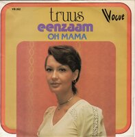 Truus - Eenzaam + Oh mama (Vinylsingle)