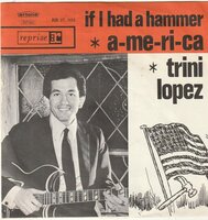 Trini Lopez - If I had a hammer + America (Vinylsingle)