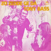 Tony Bass - Zo zedede ge da + Niet te geloven (Vinylsingle)