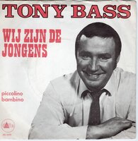 Tony Bass - Wij zijn de jongens + Piccolino bambino (Vinylsingle)