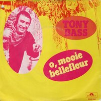 Tony Bass - O, mooie bellefleur + In de hooishuur (Vinylsingle)