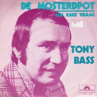 Tony Bass - De mosterdpot + Een rare vraag (Vinylsingle)