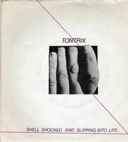 Tontrix - Slipping Into Life + Shellshocked (Vinylsingle)