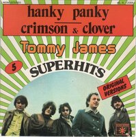 Tommy James - Hanky panky + Crimson & Clover (Vinylsingle)