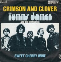 Tommy James - Crimson & Clover + Sweet Cherry Wine (Vinylsingle)